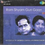 PT. BHIMSEN JOSHI & LATA MANGESHKAR - RAM SHYAM GUN GAAN - BHAJANS- SARE GAMA CD
