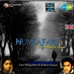 LATA & KISHORE KUMAR - HUMSAFAR - DARD BHARE GEET - SAREGAMA BOLLYWOOD 2Ds SET