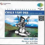 LATA MANGESHKAR - ''CHALA VAHI DES & MEERA BHAJANS'' - NEW SOUND TRACK CD
