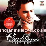 ASIF KHAN - CHAN SAJNA FEAT VARIOUS ARTISTS