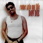 DON DEE - COME INTO MY LIFE - BRAN NEW A RARE BHANGRA CD
