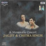 JAGJIT SINGH & CHITRA SINGH - A MEMORABLE CONCERT   - BRAND NEW CD