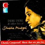 DERE DERE & OTHER HITS OF SHUBHA MUDGAL - BRAND NEW BOLLYWOODSONGS CD