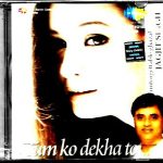 JAGJIT SINGH - TUM KO DEKHA TO - NEW BOLLYWOOD SA RE GA MA CD