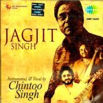 JAGJIT SINGH - INSTRUMENTAL & VOCAL BY CHINTOO SINGH - NEW SA RE GA MA CD