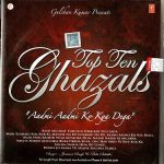 TOP TEN GHAZALS - JASWANT SINGH, BELA SULAKHE - BRAND NEW BOLLYWOOD GHAZALS CD