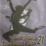Everybody on Dance Floor 21 - Bollywood Video Songs DVD - 30 songs