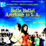 BALLE BALLE AMRITSAR TO L. A. - BRAND NEW BOLLYWOOD SOUND TRACK CD