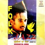 JAZZY B - Ghugian Da Jorra  - Brand New Bhangra CD
