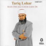 TARIQ LOHAR - ROZE DEE JALI CHUM LAEN DE - BRAND NEW NAAT CD - FREE UK POST