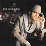 IRFAN MAKKI - I BELIEVE - BRAND NEW NAATS NASHEEDS CD