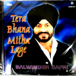 TERA BHANA MITHA LAGE - BALWINDER SAFRI OF SAFRI BOYS -BRAND NEW BHANGRA CD