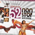 OOHLALA 52 NON STOP REMIX -  BRAND NEW BOLLYWOOD DANCE REMIX CD