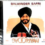 CHOORIYAN - BALWINDER SAFRI - THE SAFRI BOYS (BOYZ) -BRAND NEW RARE BHANGRA CD
