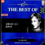 THE BEST OF AMJAD ALI KHAN - HINDUSTANI CLASSICAL SAROD - BRAND NEW CD