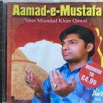 SHER MIANDAD KHAN - AAMAD-E-MUSTAFA VOL 9 - BRAND NEW HI-TECH CD   | eBay