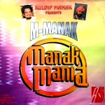 Manak Mania - M-Manak - NEW ROMA MUSIC BANK BHANGRA CD - MADE IN UK