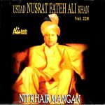 Ustad Nusrat Fateh Ali Khan - Nit Khair Mangan Vol 228 By  - Qawwali CD