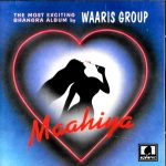 WAARIS GROUP - MAAHIYA THE MOST EXCITING BHANGRA ALBUM - NEW AUDIOREC BHANGRA CD