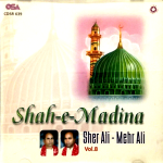 SHAH-E-MADINA - SHER ALI MEHR ALI - BRAND NEW OSA CD