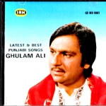 LATEST & BEST PUNJABI SONGS - BY GHULAM ALI - BRAND NEW GHAZAL CD.