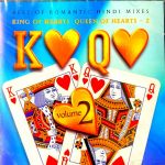 KING OF HEARTS QUEEN OF HEARTS VOL.2 - KUMAR SANU & OTHERS - NEW HINDI MIXES CD