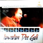 JANNATAN DEE GALI - Ustad Nusrat Fateh Ali Khan Vol. 101 - Brand New Qawwali CD