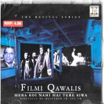 FILMI QAWWALIS - MERA KOI NAHI HAI TERE SIWA - THE REVIVAL SERIES - NEW  CD