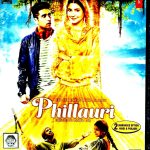 PHILLAURI - ANUSHKA SHARMA, DILJIT DOSANJH -BOLLYWOOD BLU-RAY - HINDI & PUNJABI