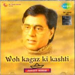 JAGJIT SINGH - WOH KAGAZ KI KASHTI - BRAND NEW BOLLYWOOD SA RE GA MA CD