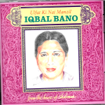 ULFAT KI NAI MANZIL (IQBAL BANO) FROM THE HOUSE OF SHALIMAR - BRAND NEW CD