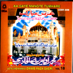 ALHAAJ OWAIS RAZA QADRI - AA GAYE MANGTE TUMHARE - VOL 18 - NEW NAATS CD