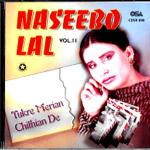 NASEEBO LAL - TUKRE MERIAM CHITHIAN DE - Vol. 11  -  PUNJABI POP CD.