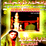 YA MOHAMMAD NOOR-E- MUJASSIM BY ABIDA KHANAM- RELIGIOUS CD.