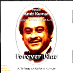 FOREVER BLUE - TRIBUTE TO KISHORE KUMAR FROM AMIT KUMAR - RARE ROMA MUSIC UK CD