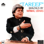 NIRMAL UDHAS GHAZALS - TAREEF - BRAND NEW ORIGINAL CD - FREE UK POST