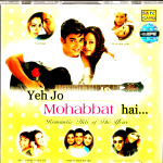 YEH JO MOHABBAT HAI - ROMANTIC HITS OF THE YEAR - NEW BOLLYWOOD SARE GAMA CD