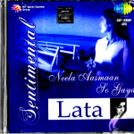 LATA - SENTIMENTAL - NEELA AASMAAN SO GAYA - NEW BOLLYWOOD SARE GAMA CD