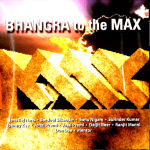 BHANGRA TO THE MAX - HANS RAJ HANS, JOHNNY ZEE & OTHERS -NEW AUDIOREC BHANGRA CD