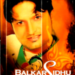 BALKAR SIDHU - CHOBARE WALI BARI - NEW BHANGRA MUSIC AUDIO CASSETTE