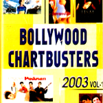 BOLLYWOOD CHARTBUSTERS 2003 VOL 1 - NEW BOLLYWOOD SARE GAMA AUDIO CASSETTE