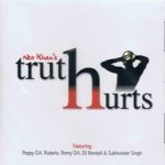 NEO KHAN'S TRUTH HURTS - NEW ORIGINAL BHANGRA CD - FREE UK POST