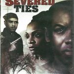 SEVERED TIES - BRAND NEW DVD - FREE UK POST