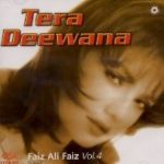 FAIZ ALI FAIZ - TERA DEEWANA - VOL4 - FREE UK POST