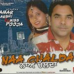 NAA CHALDA - MISS POOJA & AMAR ARSHI - NEW BHANGRA CD - FREE UK POST