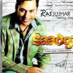 RAI JUJHAR - SAADGI  - BRAND NEW BHANGRA CD - FREE UK POST