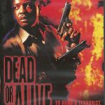 DEAD OR ALIVE - BRAND NEW ENGLISH DVD - FREE UK POST