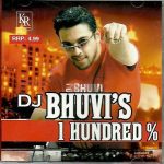 DJ BHUVI'S 1 HUNDRED%-BRAND NEW BHANGRA CD - FREE UK POST