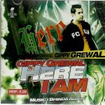 GIPPY GREWAL-HERE I AM- BRAND NEW BHANGRA CD - FREE UK POST