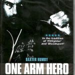 ONE ARM HERO - IN THE TRADITION OF "PITFIGHTER" A BLOODSPORT- NEW ENGLISH DVD